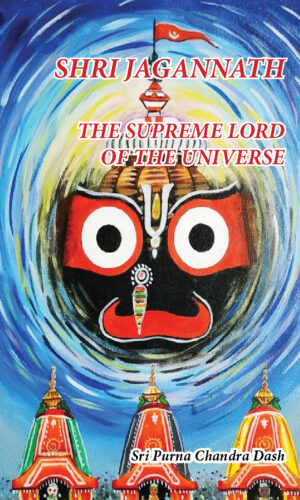 SHRI JAGANNATH --THE SUPREME LORD  OF THE UNIVERSE